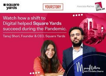 Tanuj Shori- Co-founder of India’s leading Proptech Brokerage shares Square Yards success story during COVID