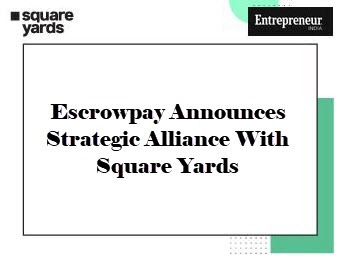 Strategic alliance established between Square Yards and Escrowpay