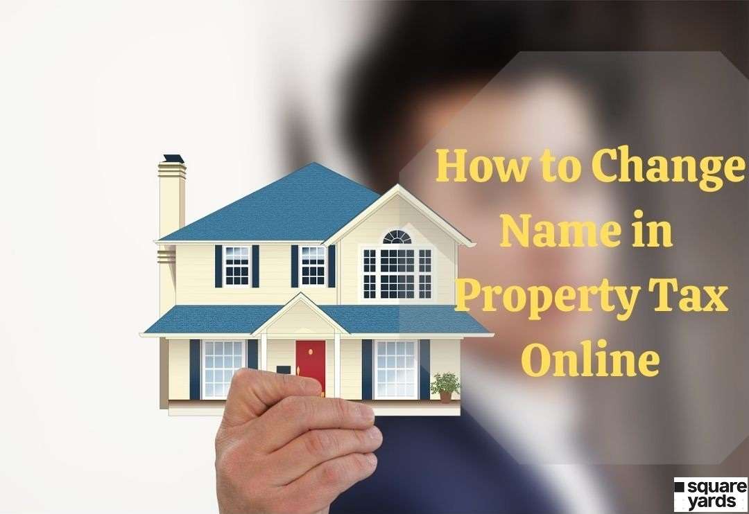 How to change name in Property Tax Online?