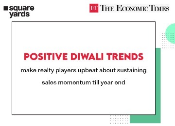 Positive Diwali trends make realty players upbeat about sustaining sales momentum till year end