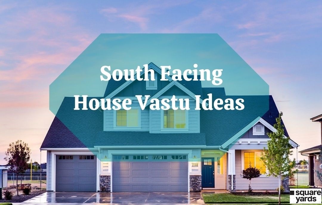 How to Improve Vastu for a South-facing Home?