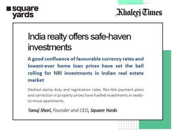 Indian real estate continues to be a safe investment haven