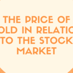 Gold in Relation to the Stock Market