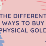 Ways to Buy Physical Gold