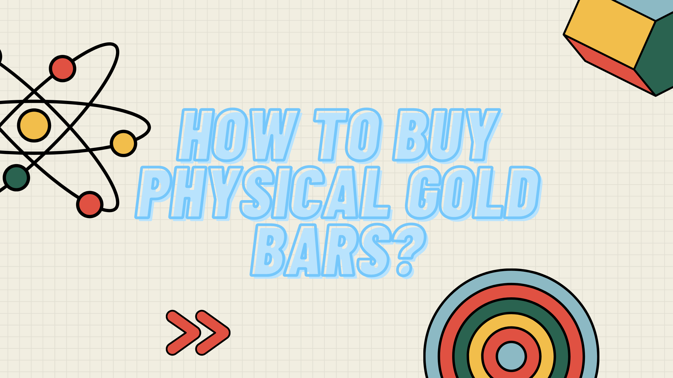 physical gold bars
