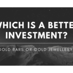 Gold Bars or Gold Jewellery
