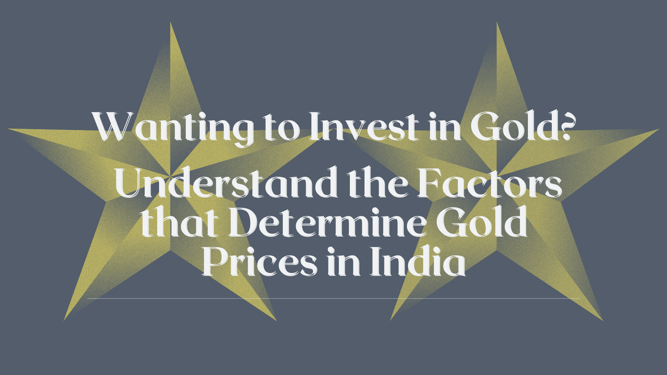 Factors to invest in gold