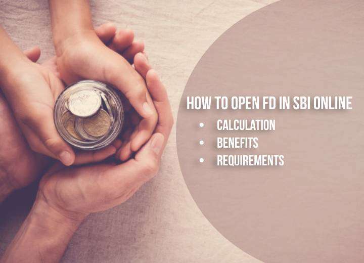 How to Open FD in SBI Online