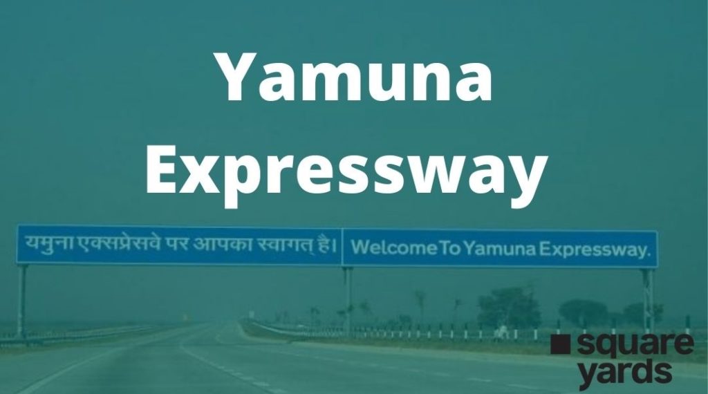 Yamuna Expressway New Name, Route Map, Toll Rate, Connectivity