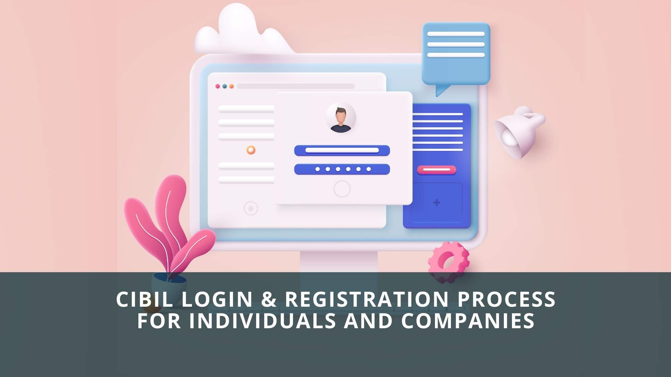 CIBIL-Login-and-Registration-Process-for-Individuals-and-Companies