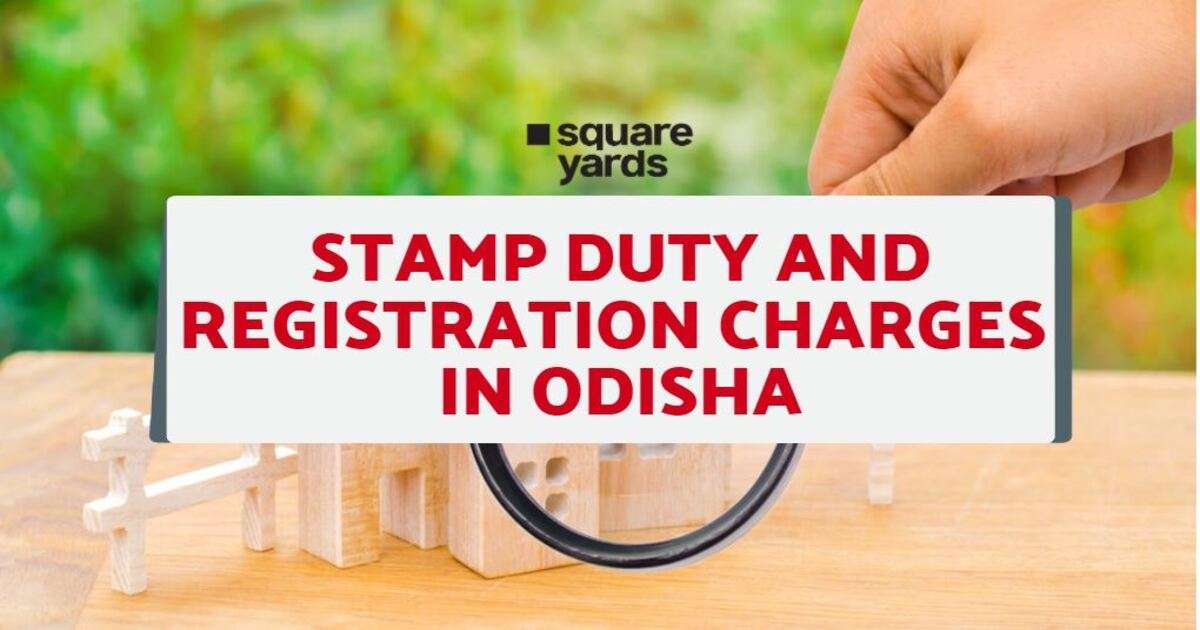 Stamp Duty and Registration Charges in Odisha