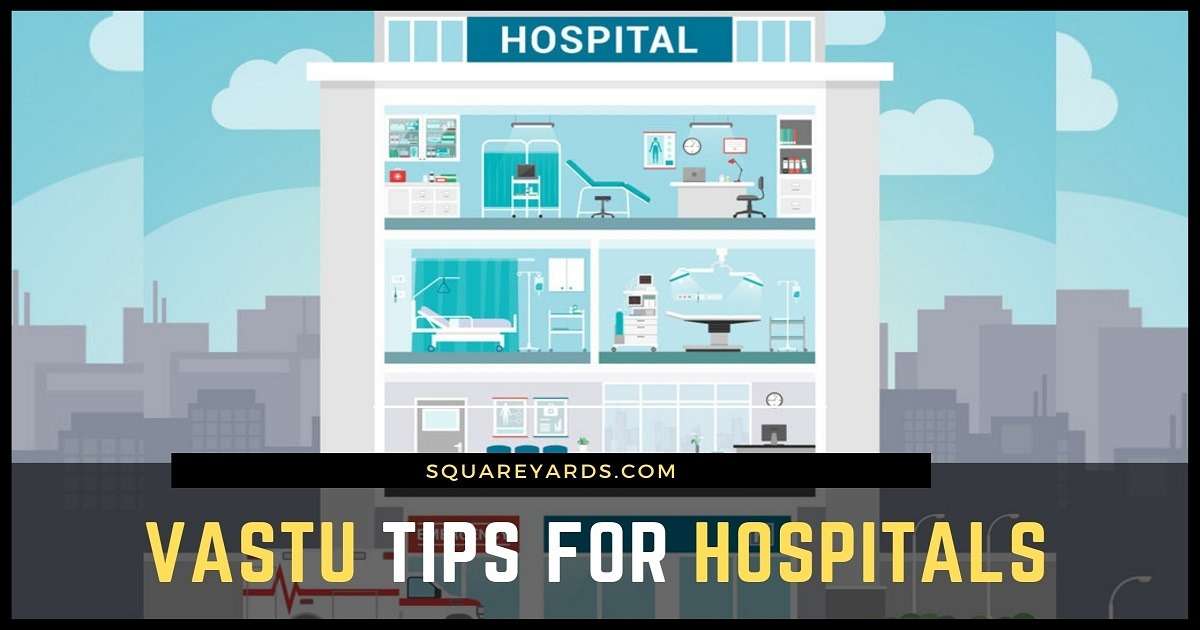 Vastu tips for Hospital