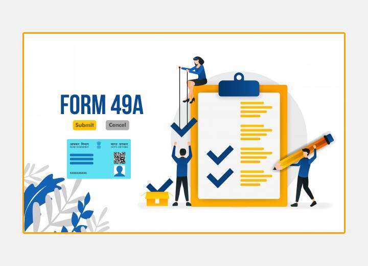 Form 49A - Allotment of Permanent Account Number