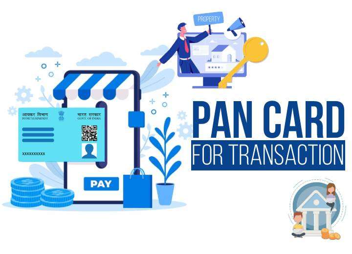 PAN Card for Transaction