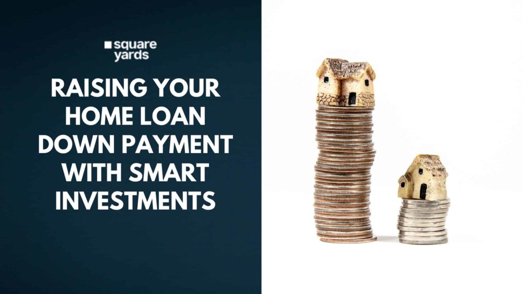 Raising Your Home Loan Down Payment With Smart Investments