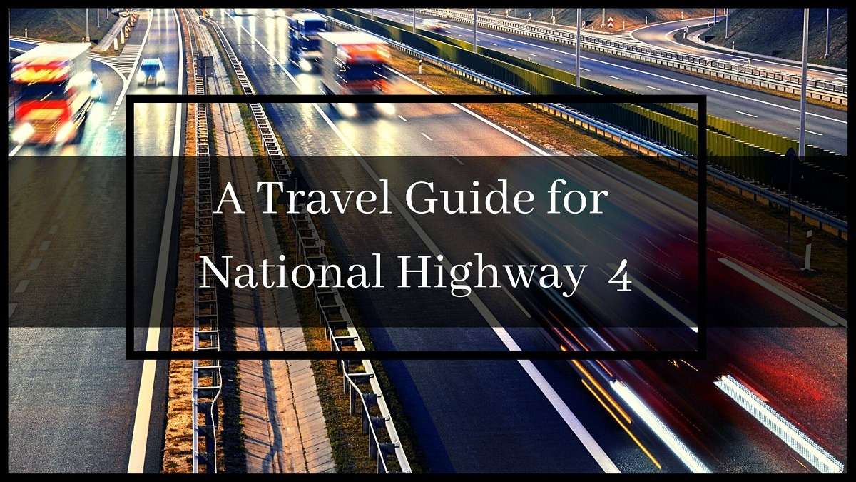 Travel Guide for National Highway 4