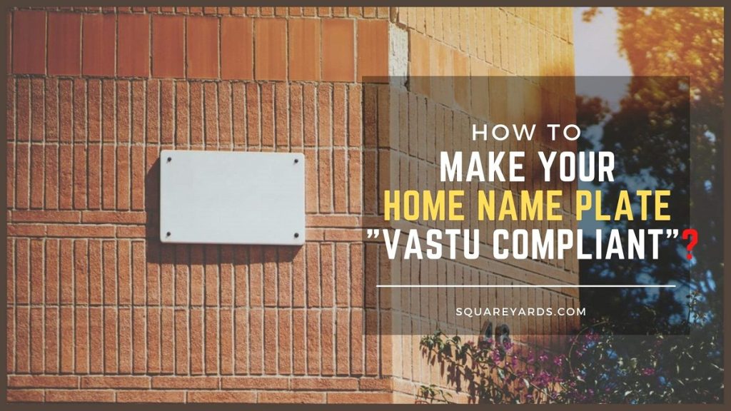 Name Plate as per Vastu Designs, Material, Best direction and More