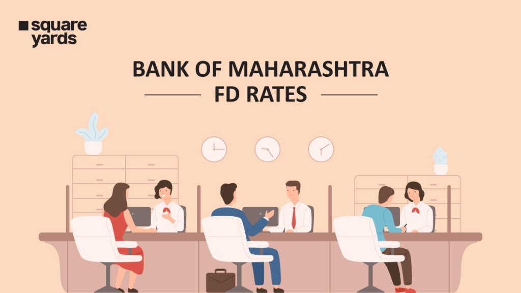 Bank of Maharashtra FD Rates 2022 Fixed Deposit Rates