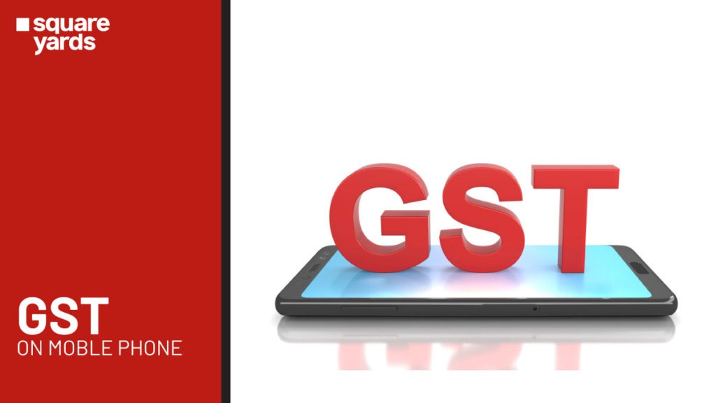 GST on Mobile Phones Applicability, Impact and Benefits
