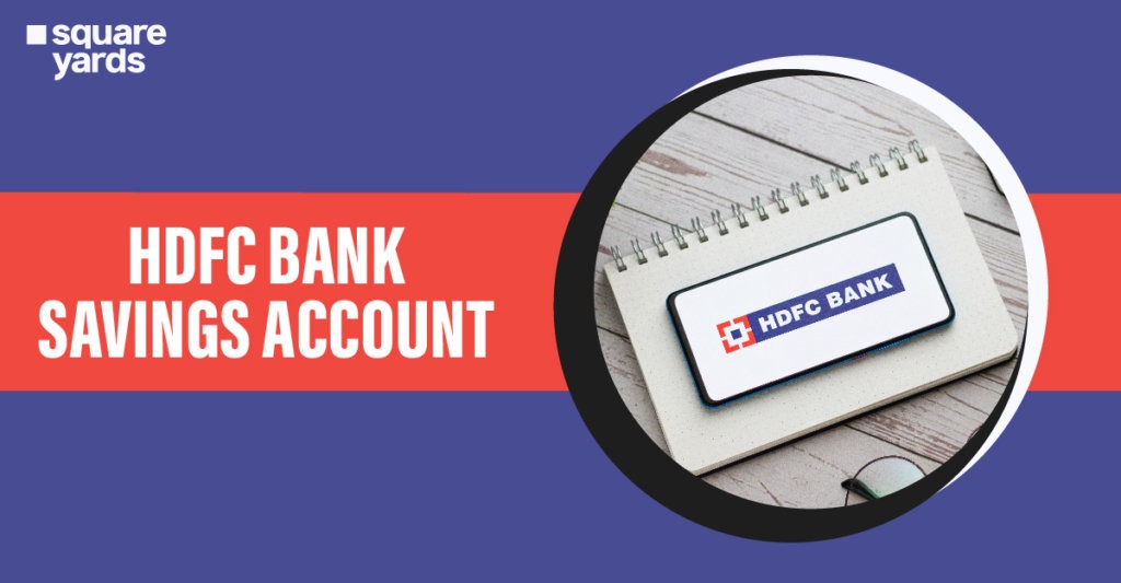 HDFC Bank Savings Account Types, Fees, Rates and Charges