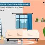 Demand for semi furnished homes on a rise in Q1, 2022 across top six cities