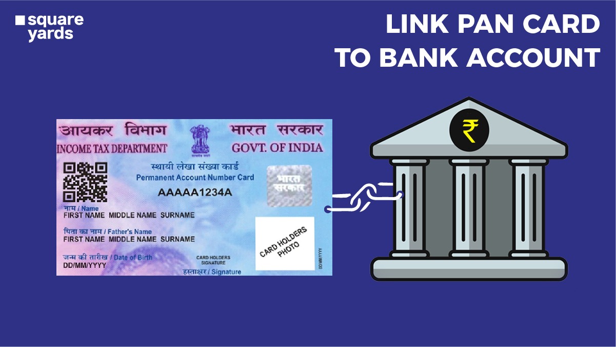 PAN Card Link to Bank Account - Online and Offline