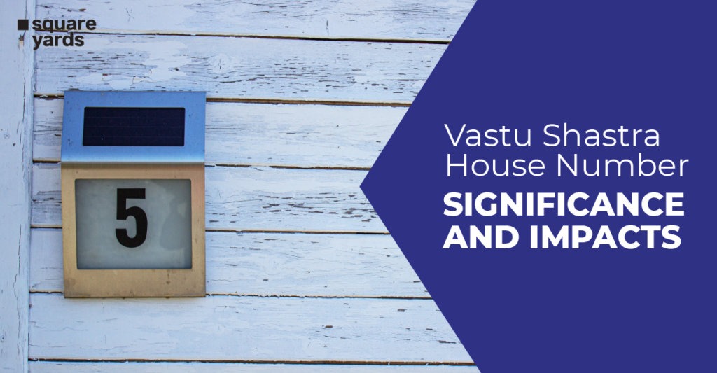 Vastu Shastra House Number Significance, Method and Impacts
