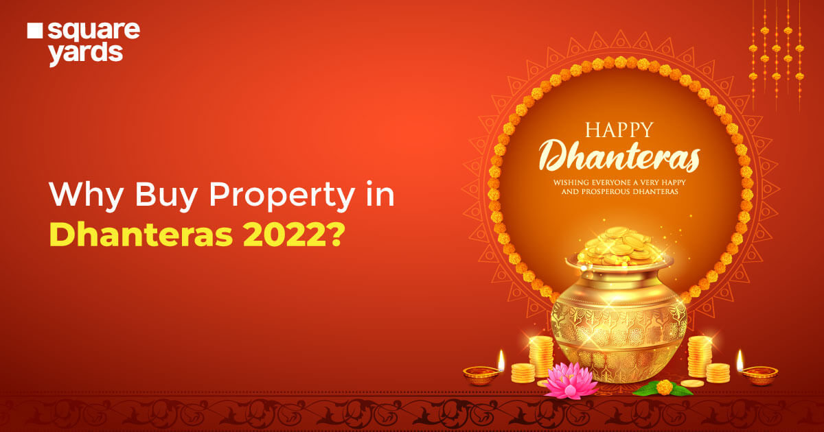 Why Buy Property in Dhanteras