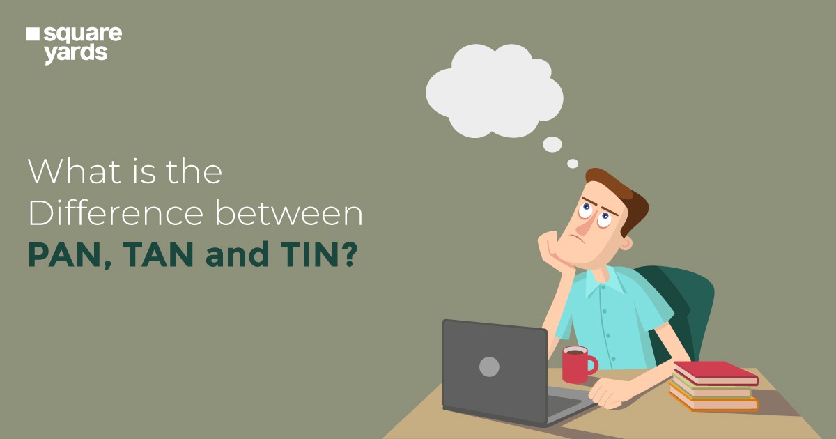 What is the Differences Between PAN, TAN and TIN