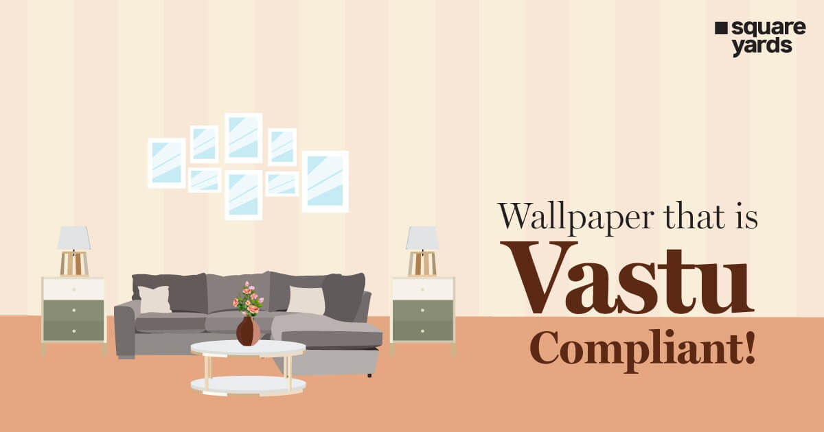 Wallpaper Vastu