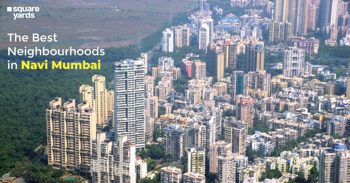 Top 10 Best Localities and Places to live in Navi Mumbai