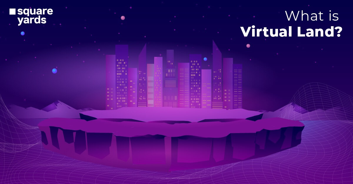 What is Virtual Land