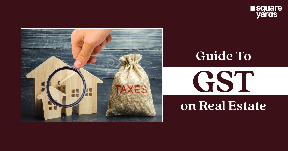 GST on Real Estate