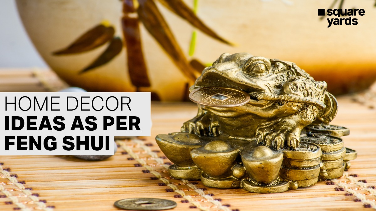 Home decor ideas as per feng shui