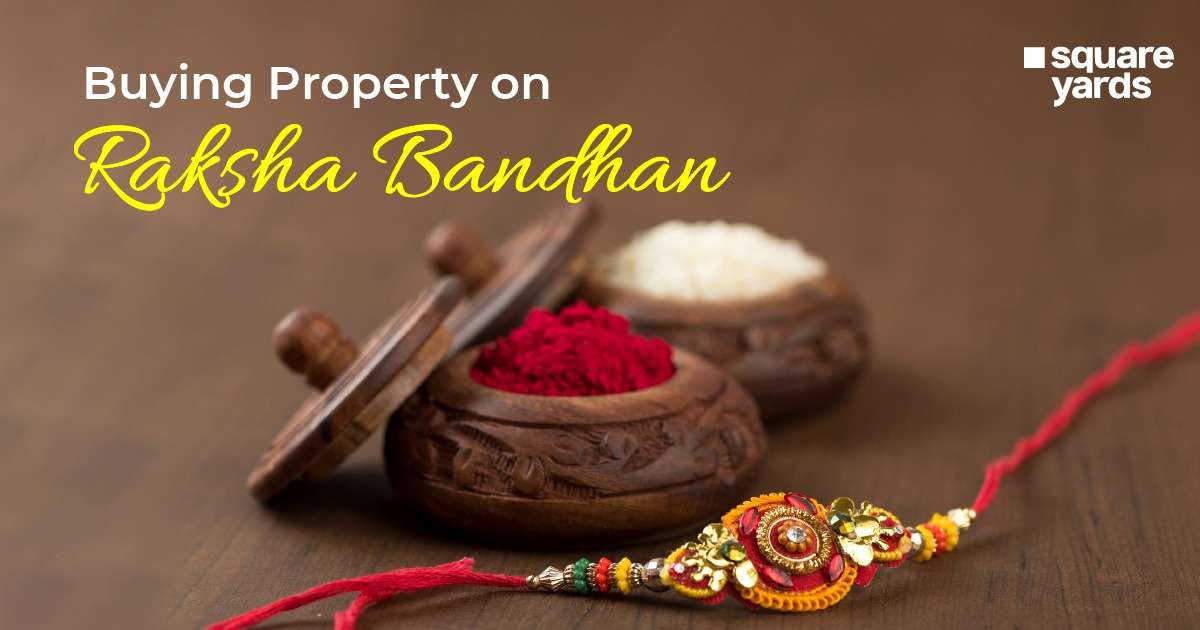 Buying Property on Raksha Bandhan