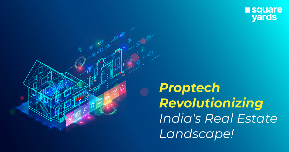 Proptech-revolutionizing-Indias-real-estate-landscape