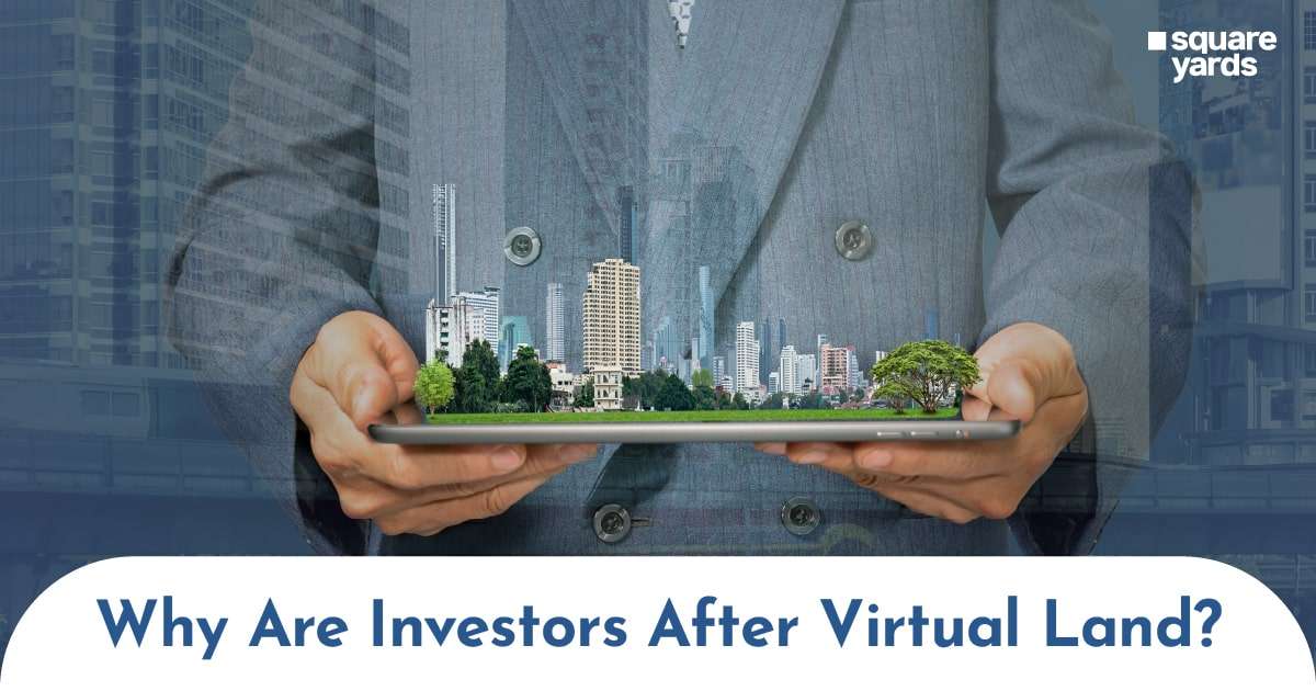 Why-Are-Investors-After-Virtual-Land