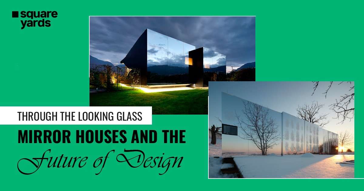 Through the Looking Glass Mirror Houses and the Future of Design
