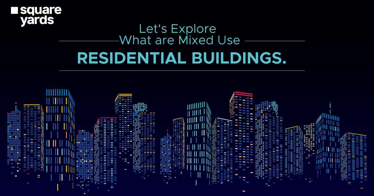 Let's Explore What are Mixed Use Residential Buildings