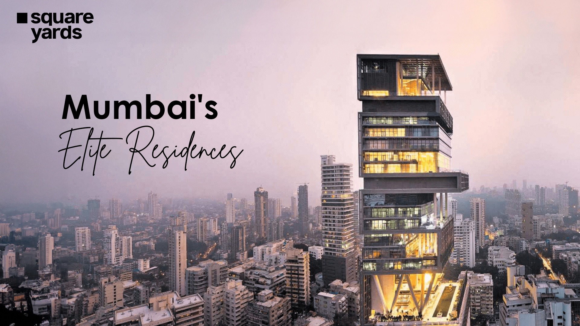 List of Posh Areas to Live in Mumbai