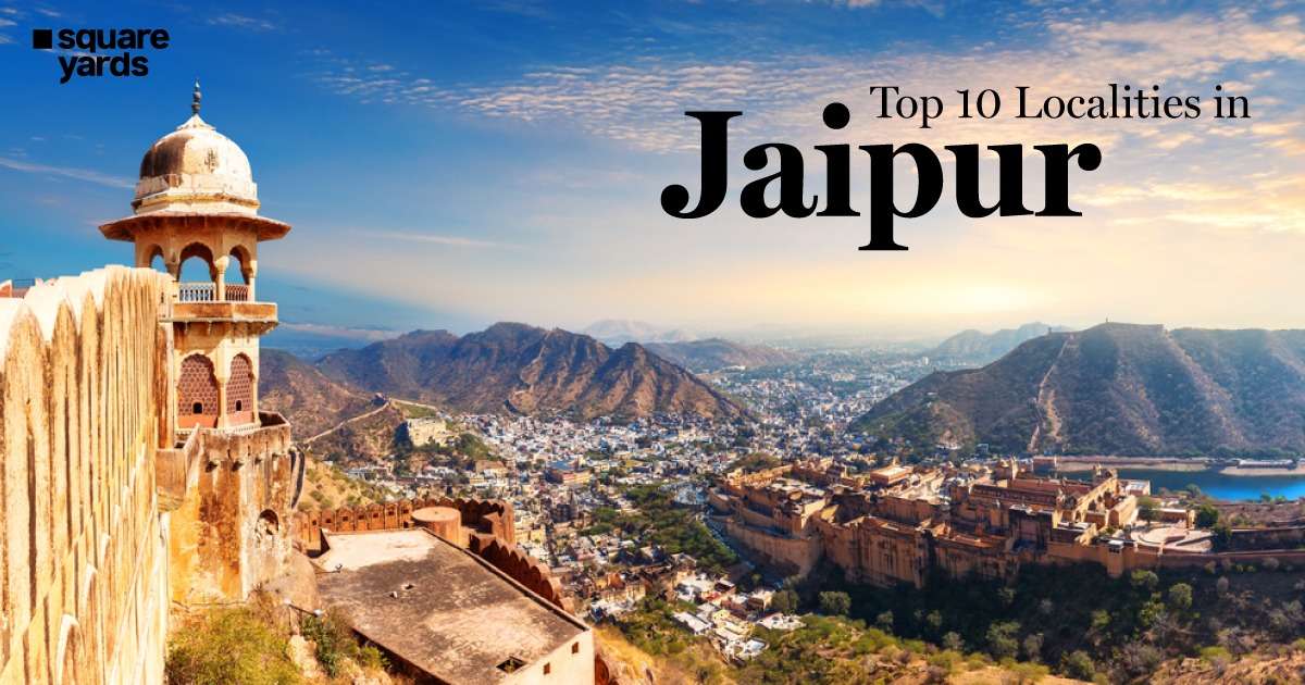 Top 10 Localities in Jaipur