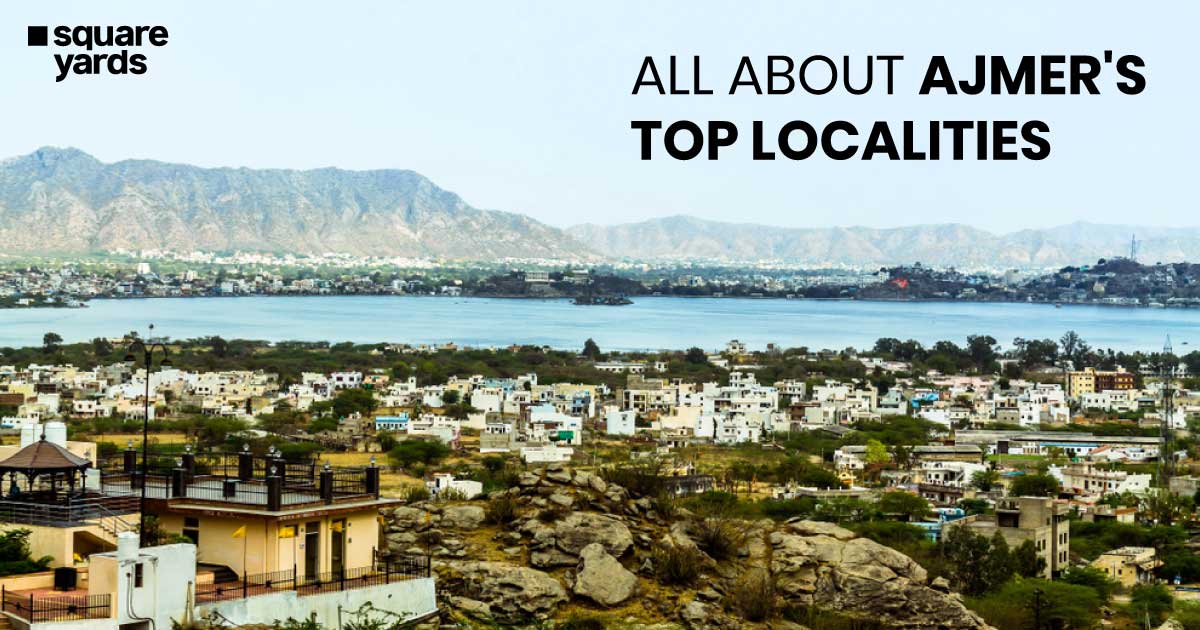 Top 10 Localities In Ajmer