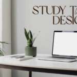Study Table Designs