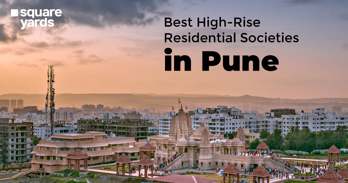 Best High Rise Residential Societies in Pune