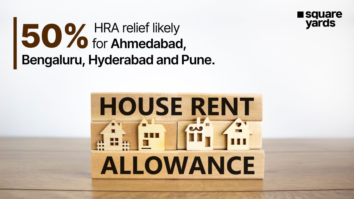 50 percentage HRA relief likely for ahmedabad bengaluru hyderabad and pune