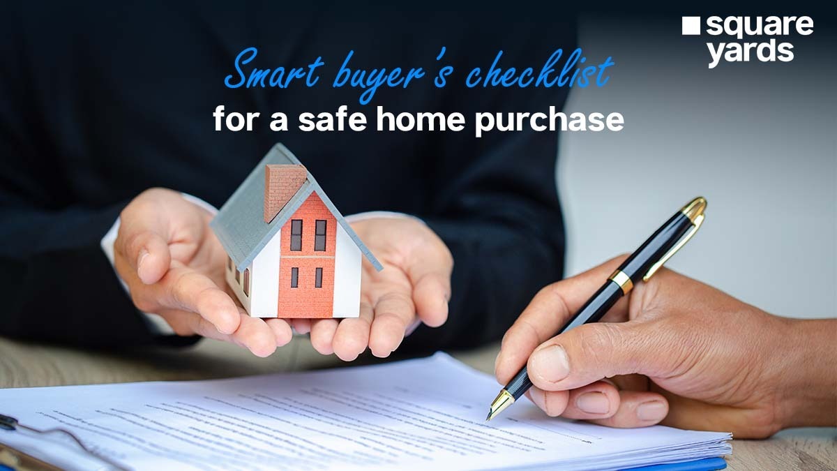 Smart buyer’s checklist for a safe home purchase