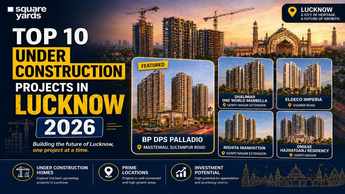 Top 10 Under Construction Projects Under Lucknow 2026