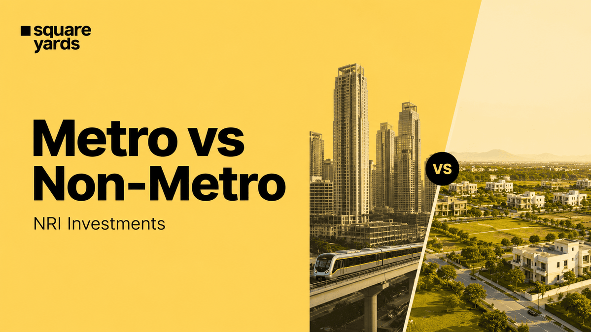 Comparing Metro vs Non-Metro Investments for NRIs