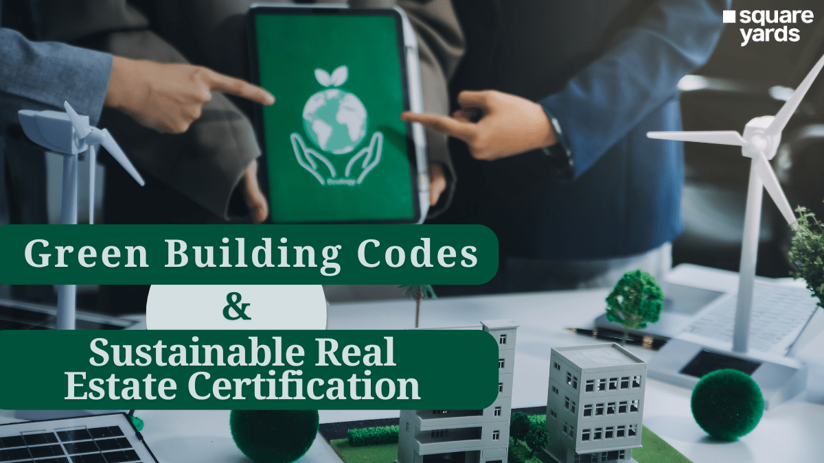 Green Building Codes and Sustainable Real Estate Certification