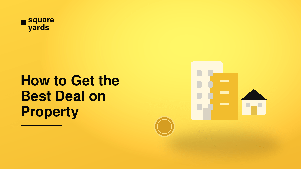 how to get best deal on property